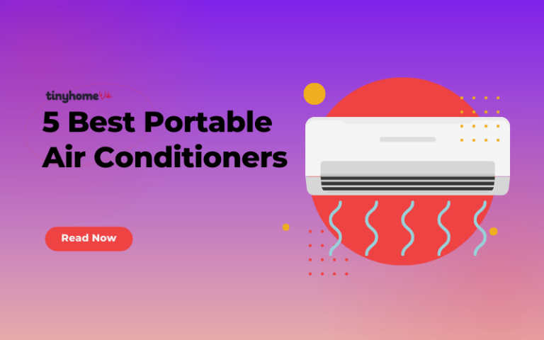 5 Best Portable Air Conditioners for Tiny Homes.